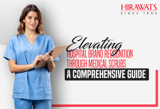 Elevating Hospital Brand Recognition through Medical Scrubs: A Comprehensive Guide