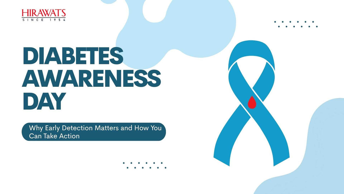 https://www.hirawatsonline.com/blogs/posts/diabetes-awareness-day-early-detection-action