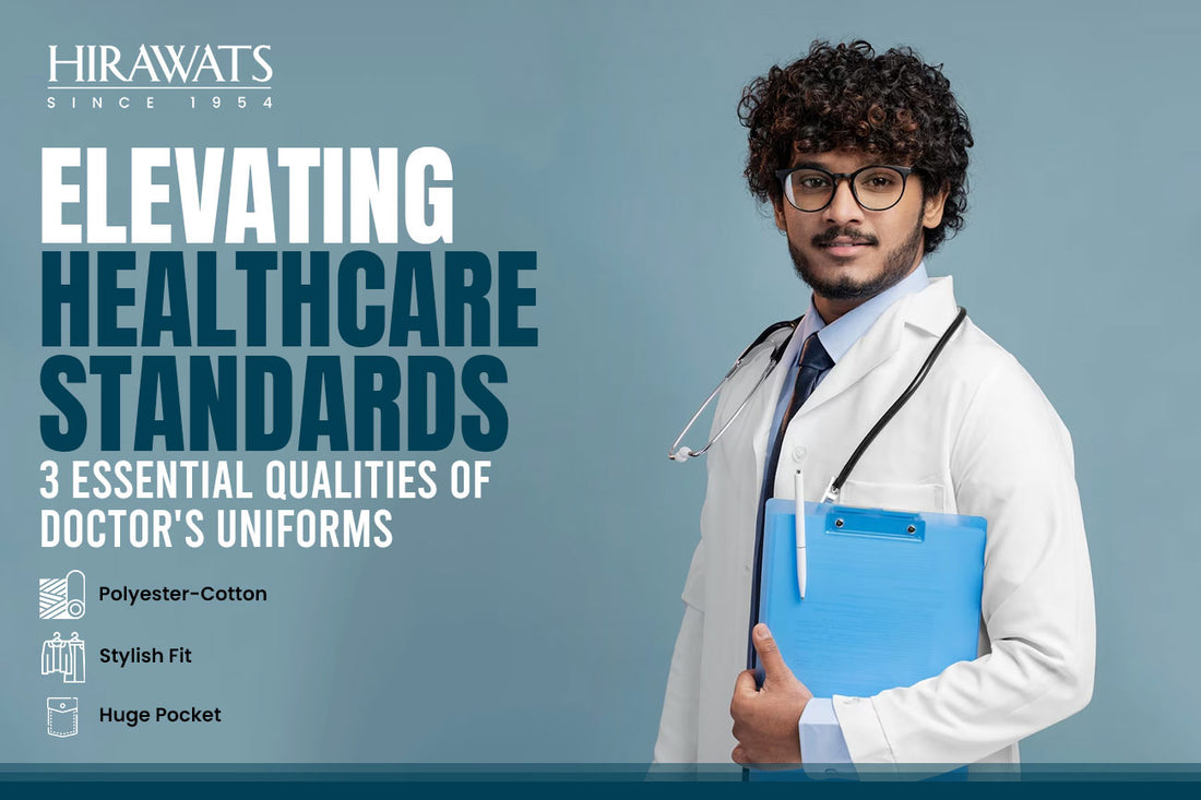 Elevating Healthcare Standards: 3 Essential Qualities of Doctor's Uniforms