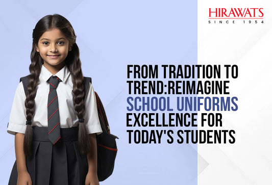 From Tradition to Trend: Reimagine School Uniforms Excellence for Today's Students