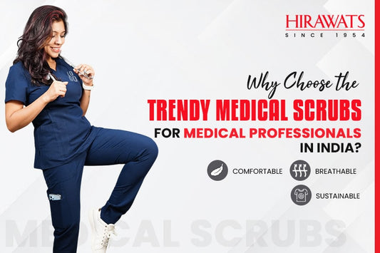 Why Choose the Trendy Medical Scrubs for Medical Professionals in India?